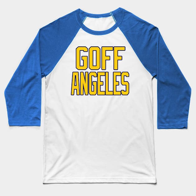 Los Angeles LYFE Goff Angeles! Baseball T-Shirt by OffesniveLine